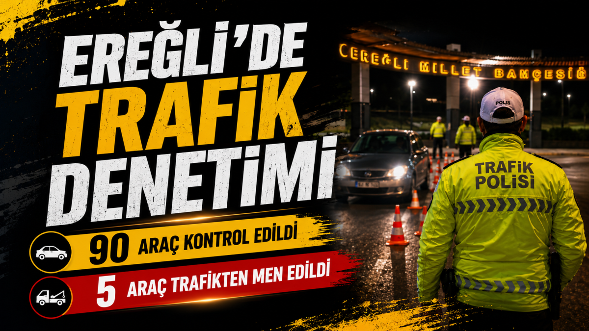 Ereğli’de Trafik Denetimi